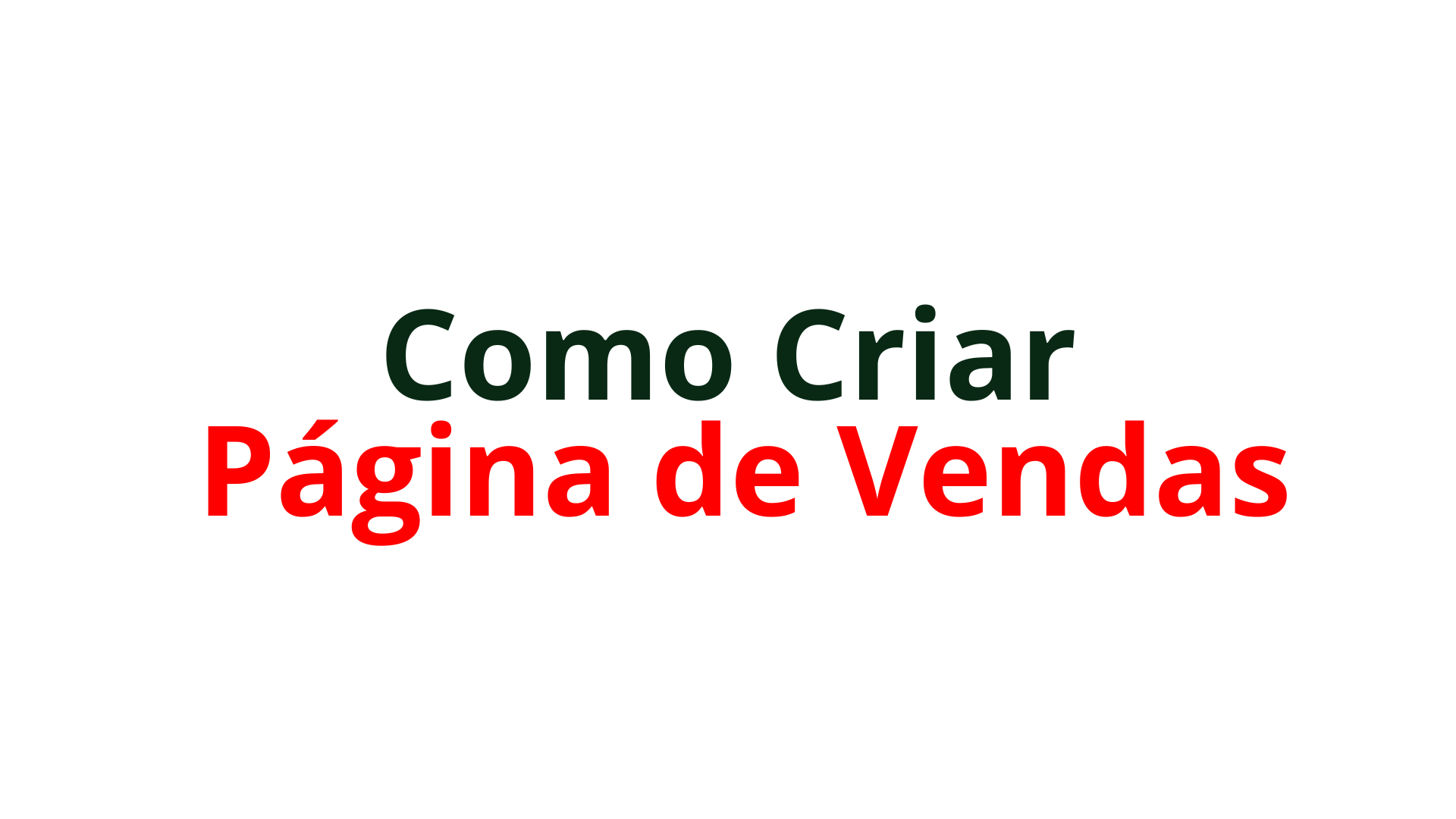 Como Criar uma Página de Vendas que Converte de Verdade